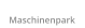 Maschinenpark
